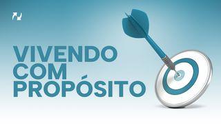 Vivendo com propósito