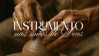 Instrumento nas mão de Deus