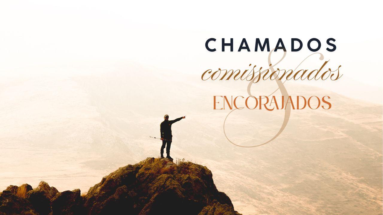 Chamados, Comissionados e Encorajados