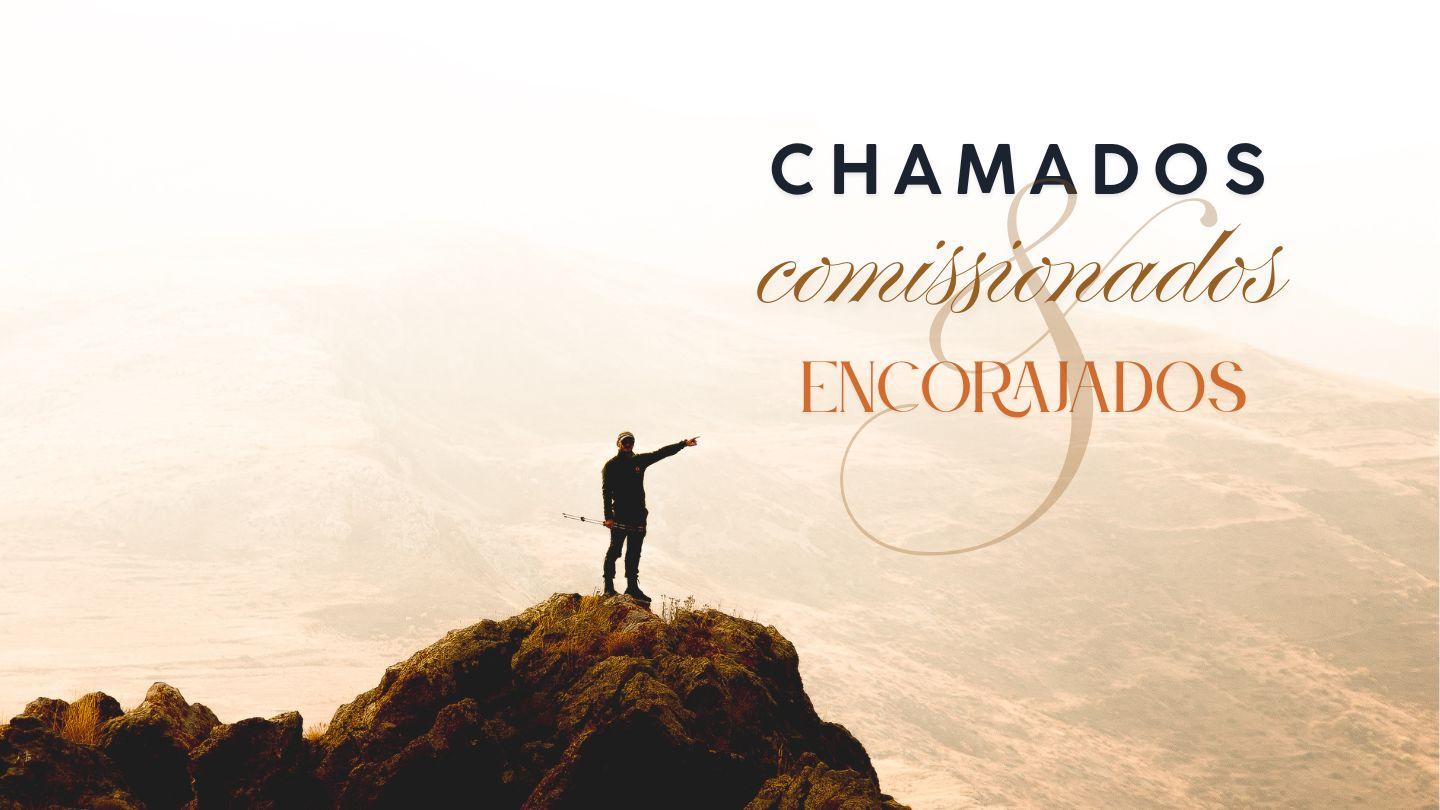Chamados, Comissionados e Encorajados Маттай 9:37-38 Сыйлы Китап Янгы Разилешивню