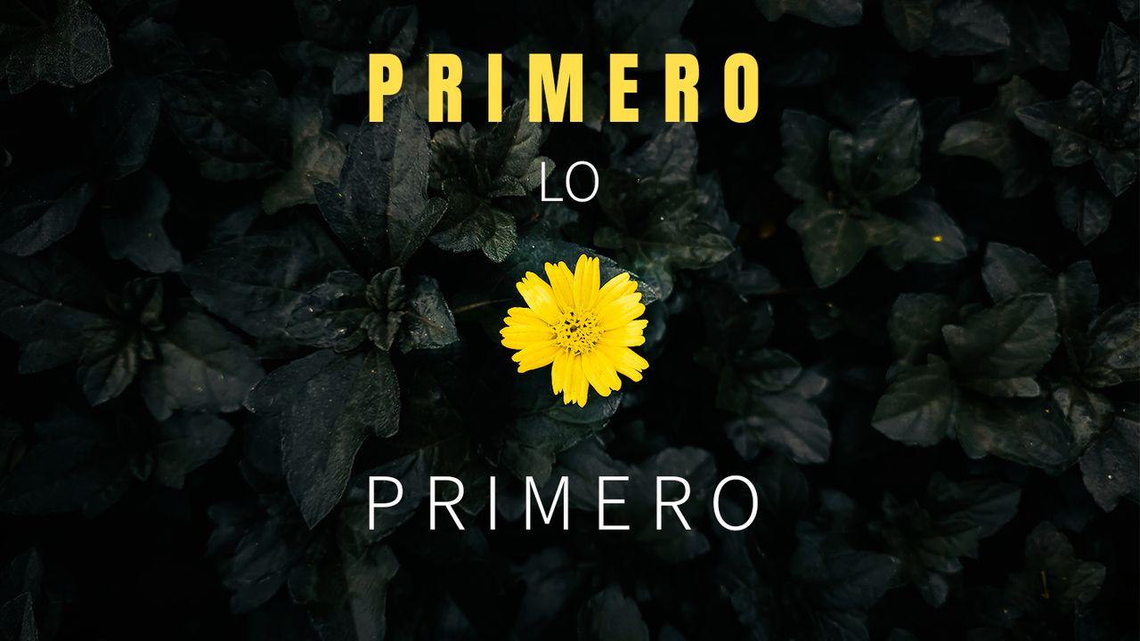 Primero Lo Primero