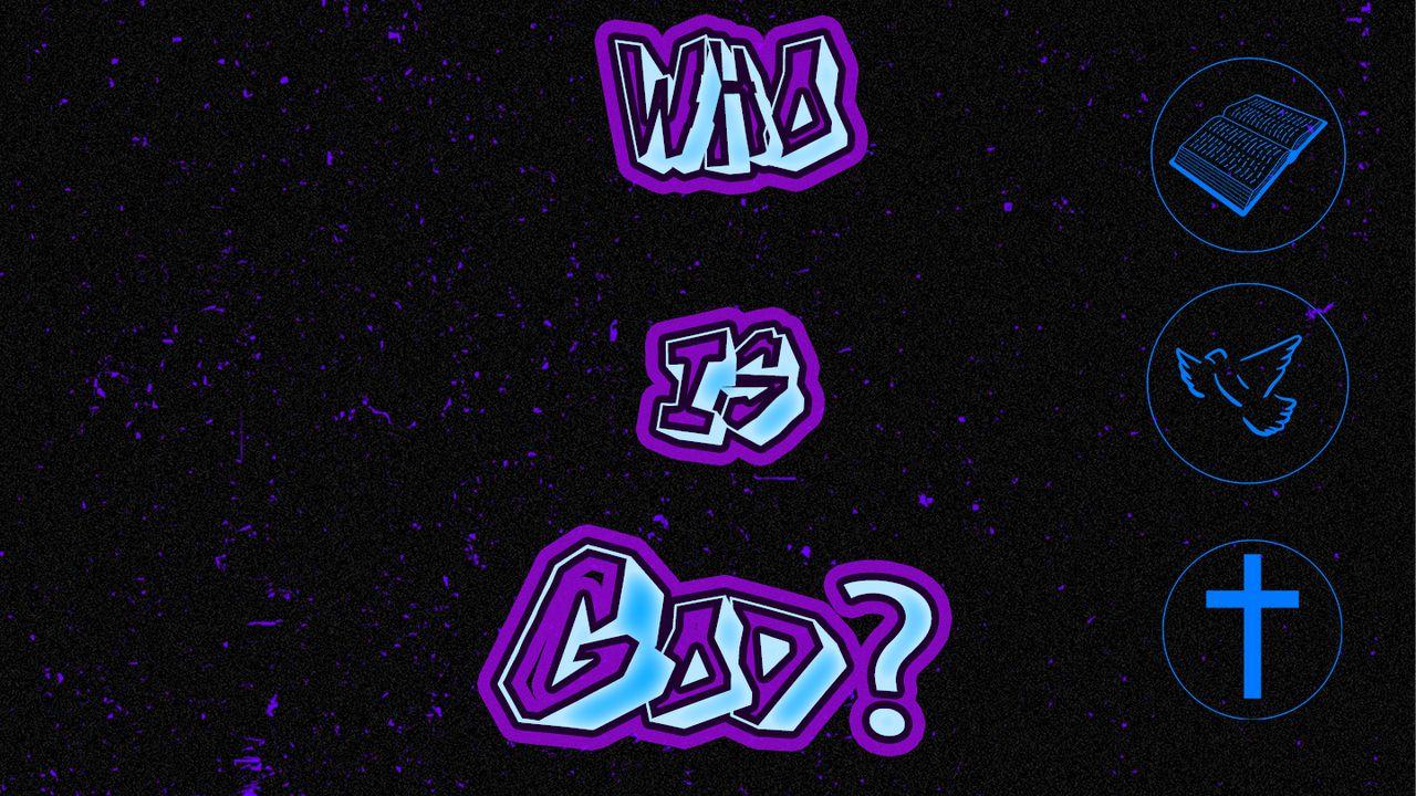 HZY | BRP Week 2 - Who Is God?