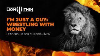 I’m Just a Guy: Wrestling With Money