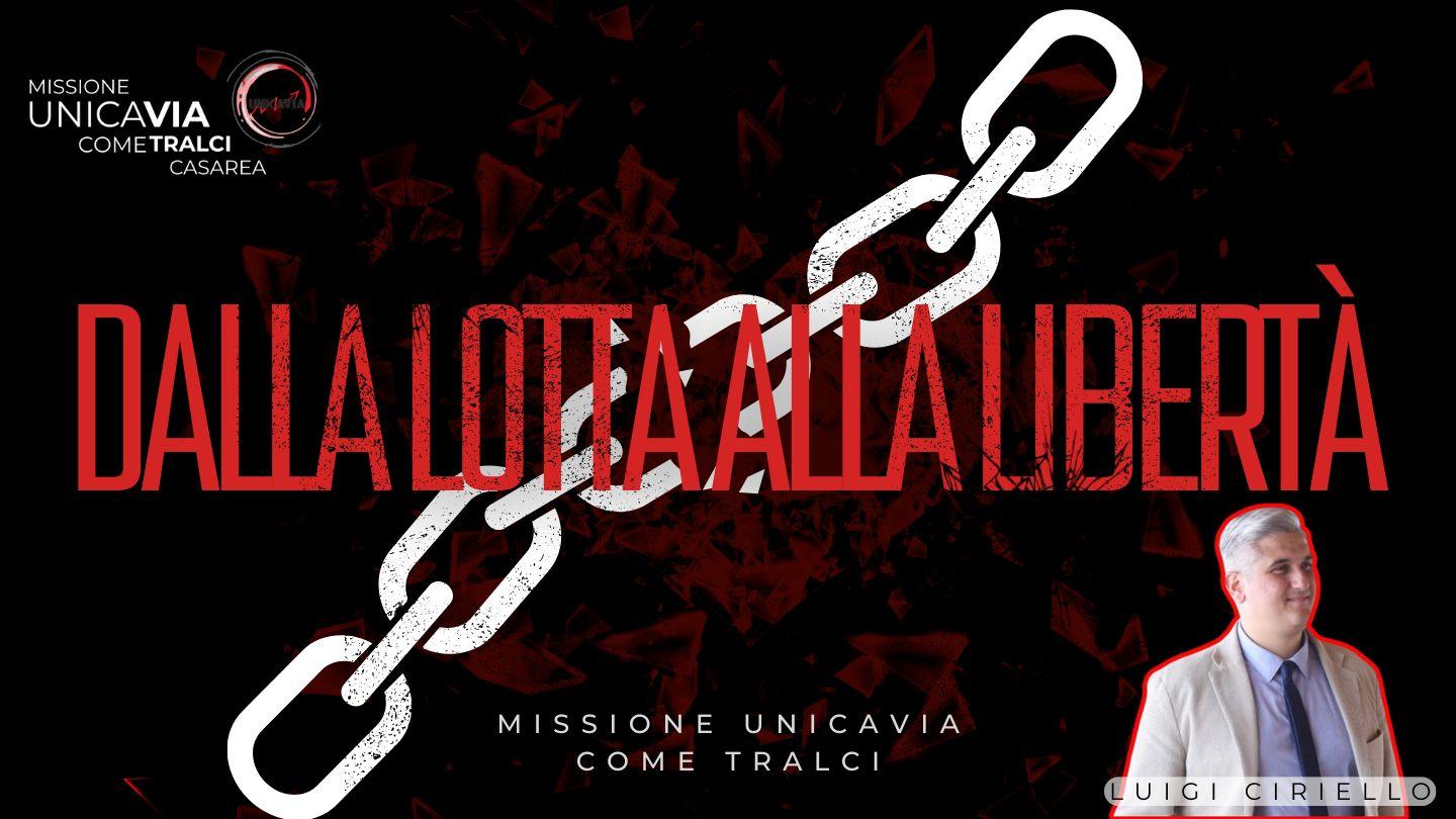 Dalla Lotta Alla Libertà