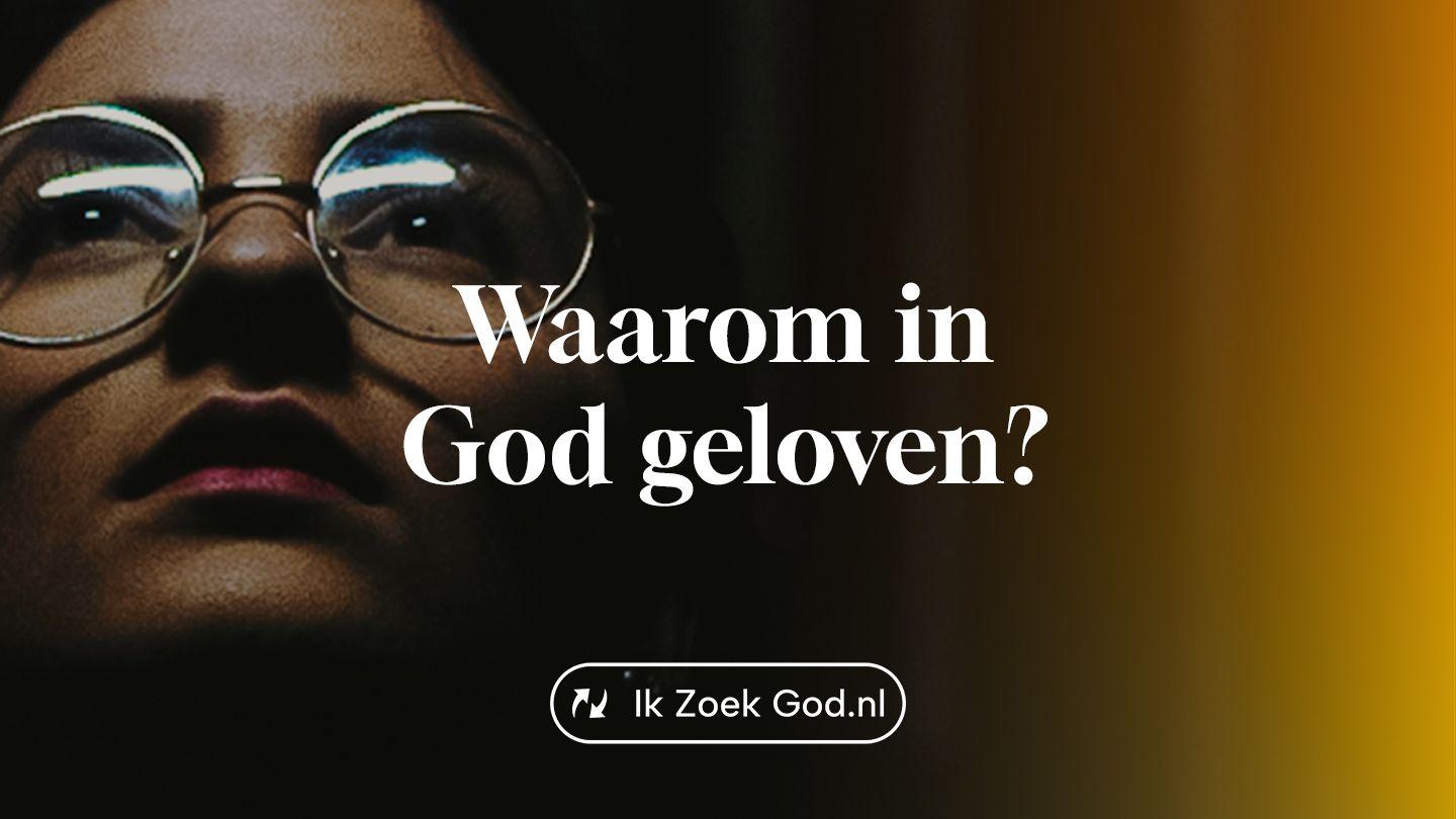 Waarom in God geloven? Philippians 2:6-8 King James Version