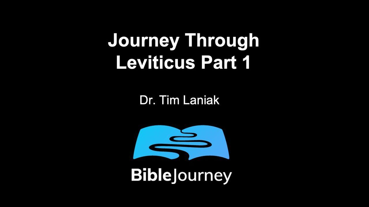 Journey Through Leviticus, Part 1