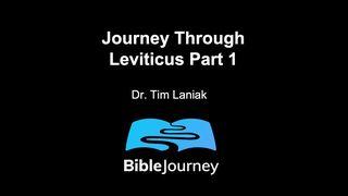 Journey Through Leviticus, Part 1