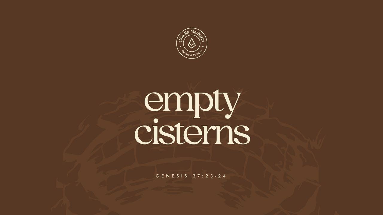 Empty Cisterns