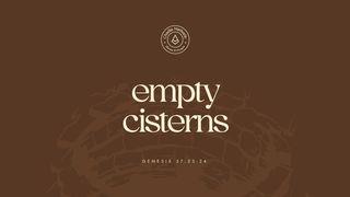 Empty Cisterns