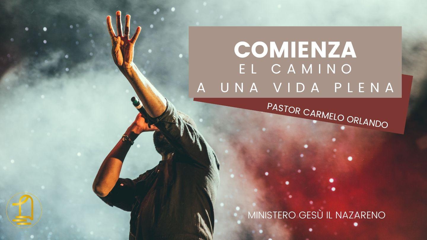 Comienza. El Camino a Una Vida Plena