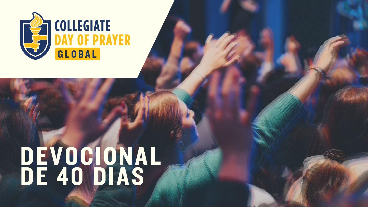 Dia Mundial de Oração pelos Universitários: Devocional de 40 Dias