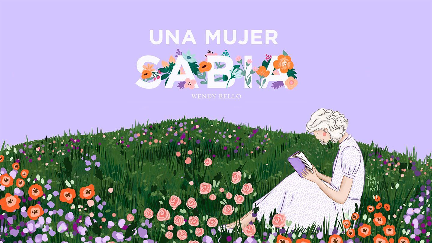 Una mujer sabia por Wendy Bello