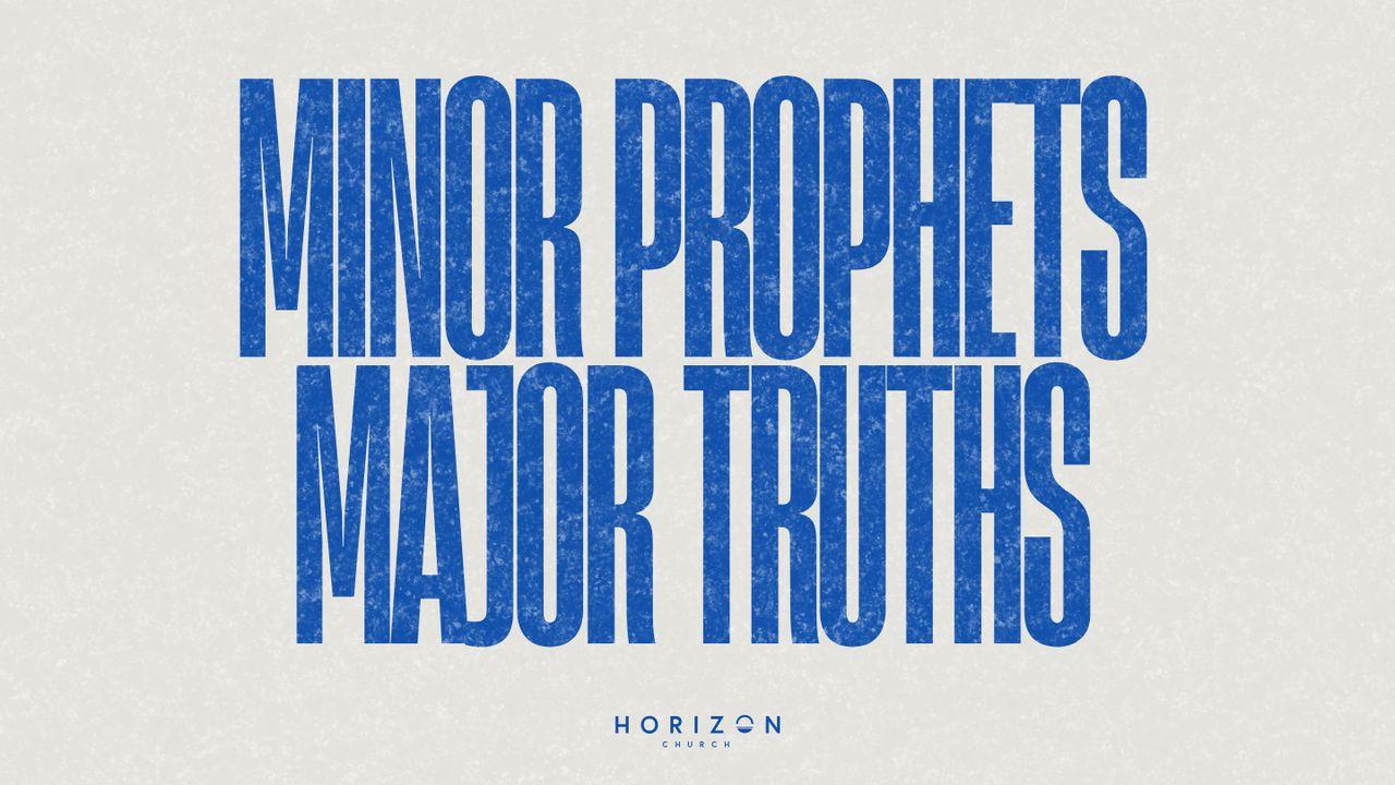 Horizon Church July Bible Reading Plan: Minor Prophets, Major Truths - Joel, Amos, Obadiah, Jonah, Micah & Nahum