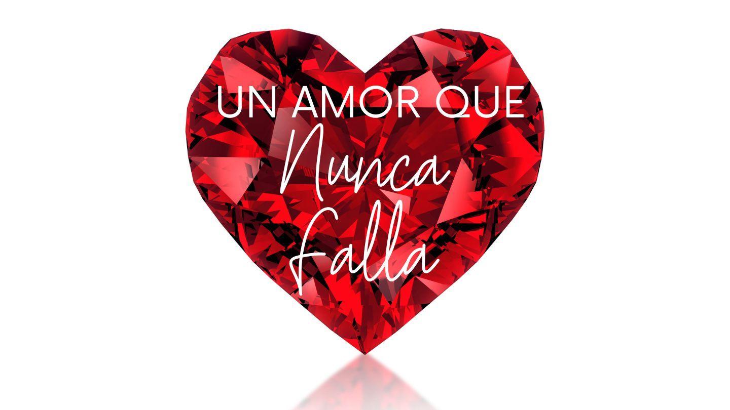 Un Amor Que Nunca Falla
