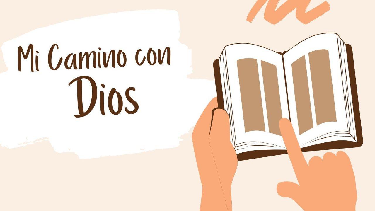 Mi Camino Con Dios
