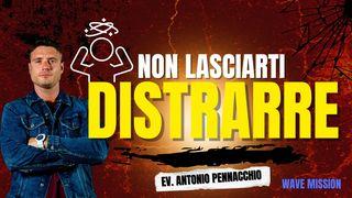 Non Lasciarti Distrarre