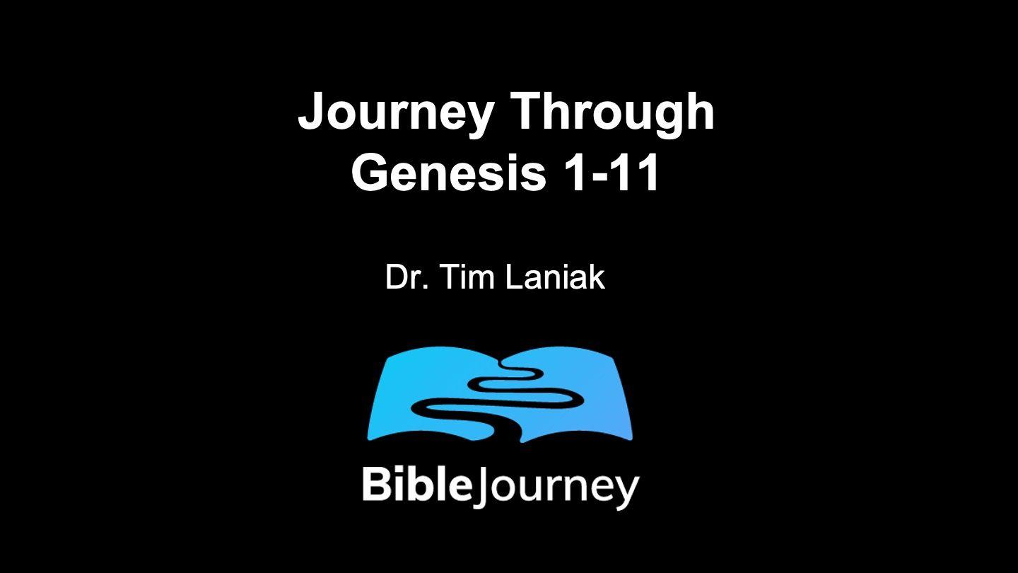 Journey Through Genesis 1-11