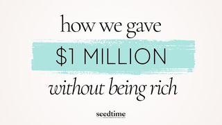 How We Gave $1 Million (Without Being Rich)