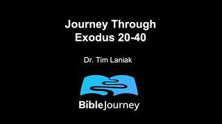 Journey Through Exodus 20-40
