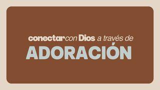 Adoración | Devocional De 7 Días