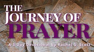 The Journey of Prayer