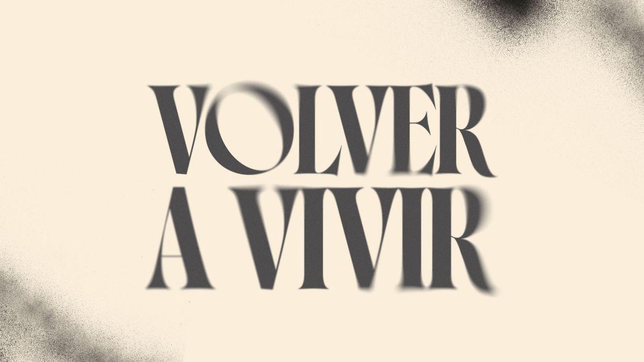 Volver a Vivir