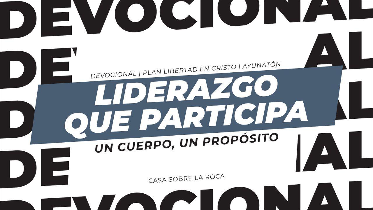 Liderazgo Que Participa: Un Cuerpo, Un Propósito