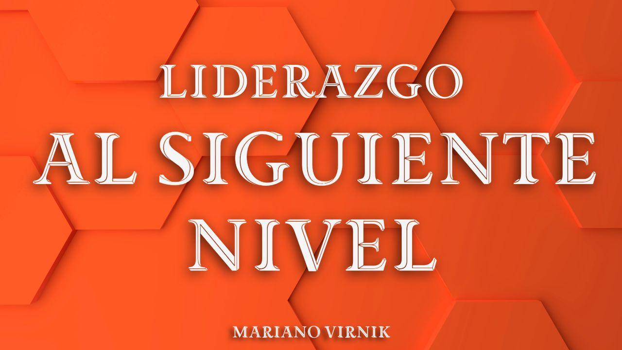 Liderazgo al Siguiente Nivel