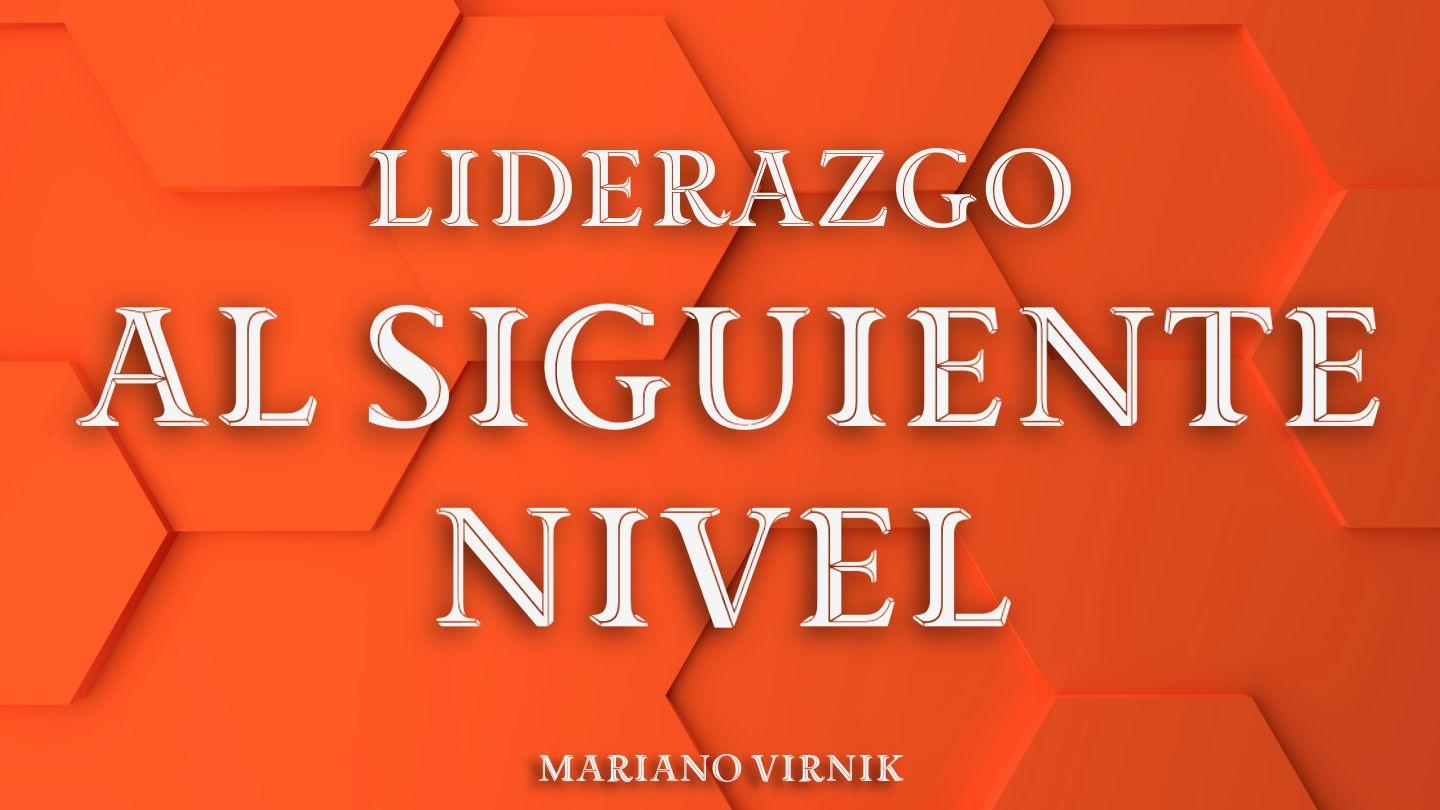 Liderazgo al Siguiente Nivel