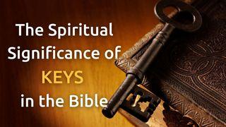 The Spiritual Significance of KEYS in the Bible