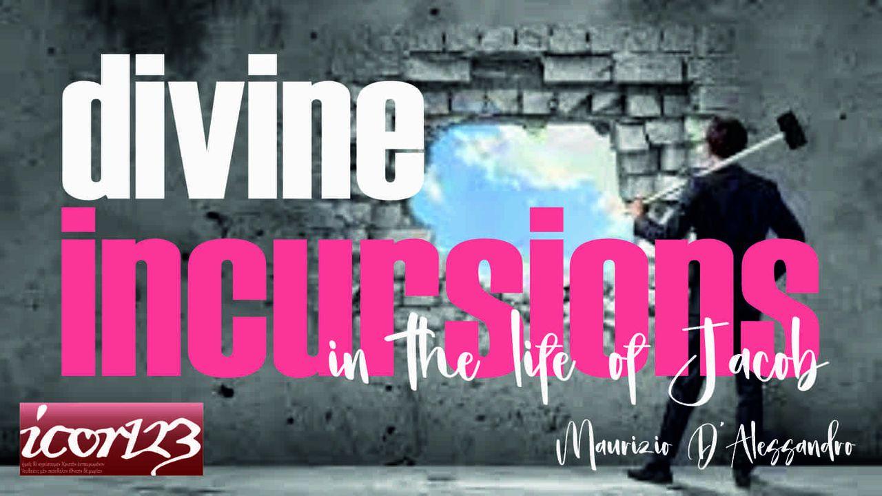 Divine Incursions (In the Life of Jacob)