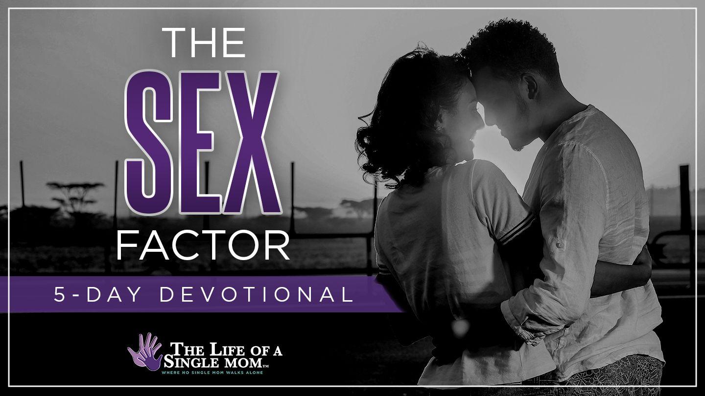 The Sex Factor: By Jennifer Maggio
