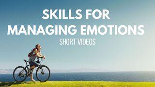 Skills for Managing Emotions