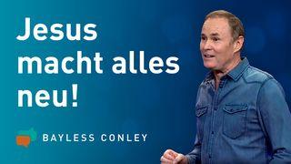 Jesus macht alles neu!