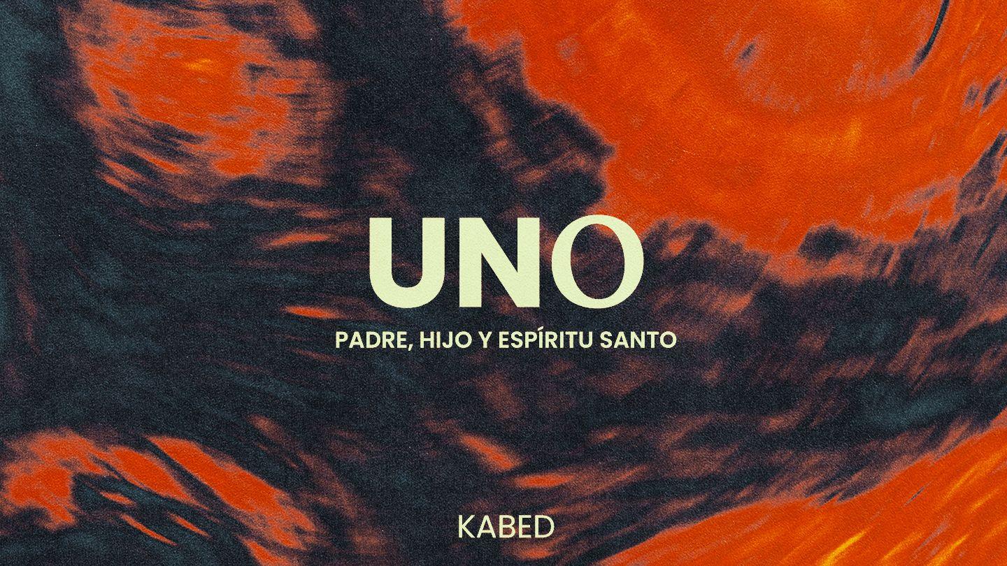 Uno| Padre, Hijo Y Espíritu Santo