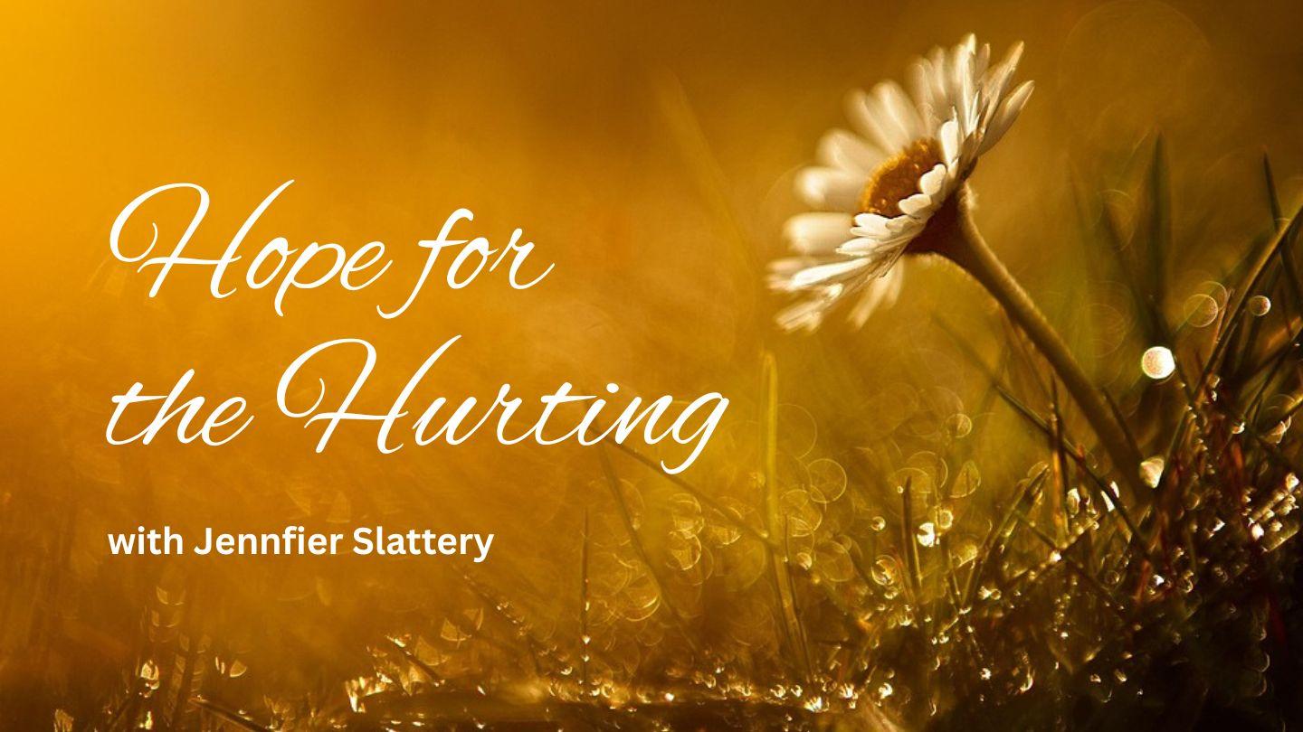 Hope for the Hurting: For the Hurting: Encouragement for Suffering Seasons
