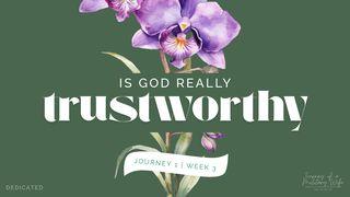 Is God Really Trustworthy?