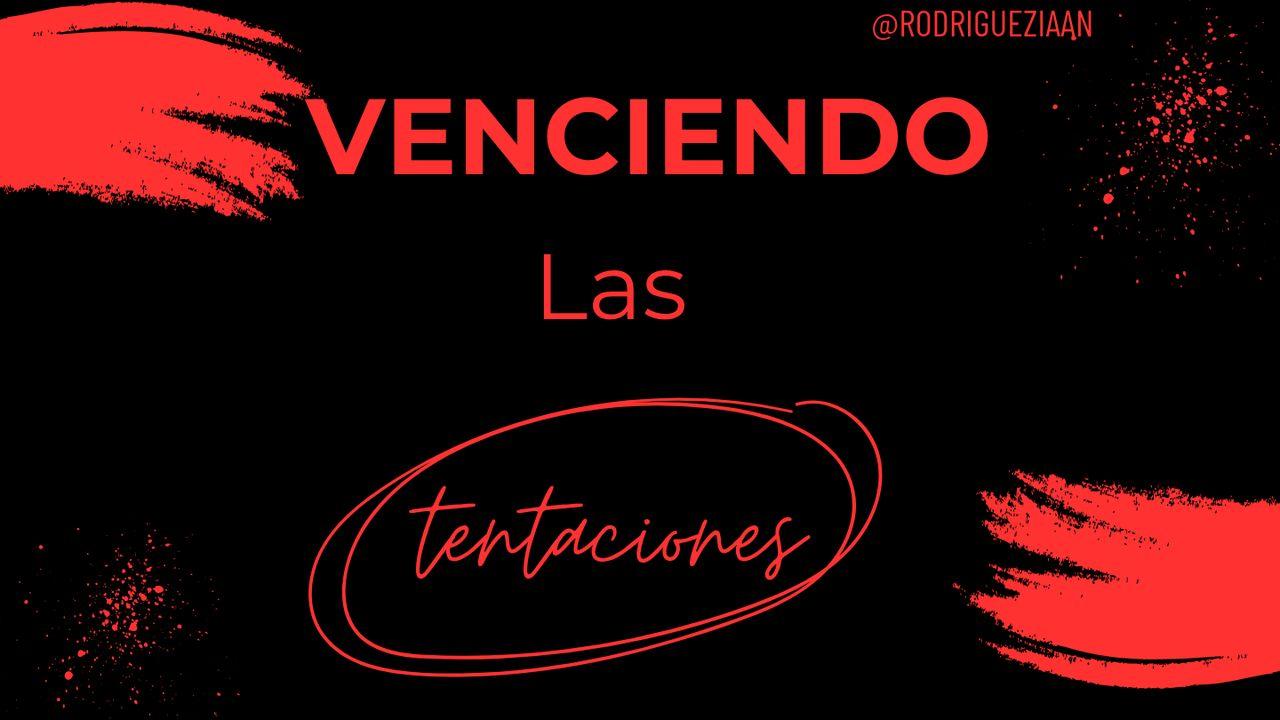 Venciendo Las Tentaciones