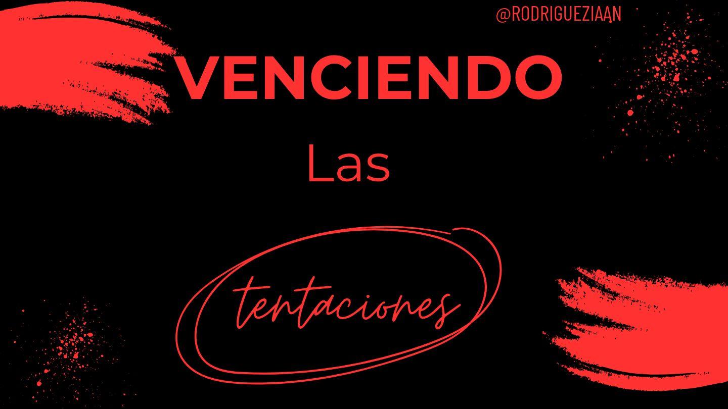 Venciendo Las Tentaciones