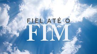 Fiel até o Fim