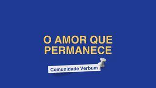 O Amor Que Permanece