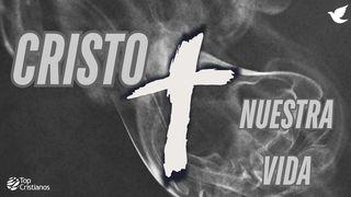 Cristo Nuestra Vida