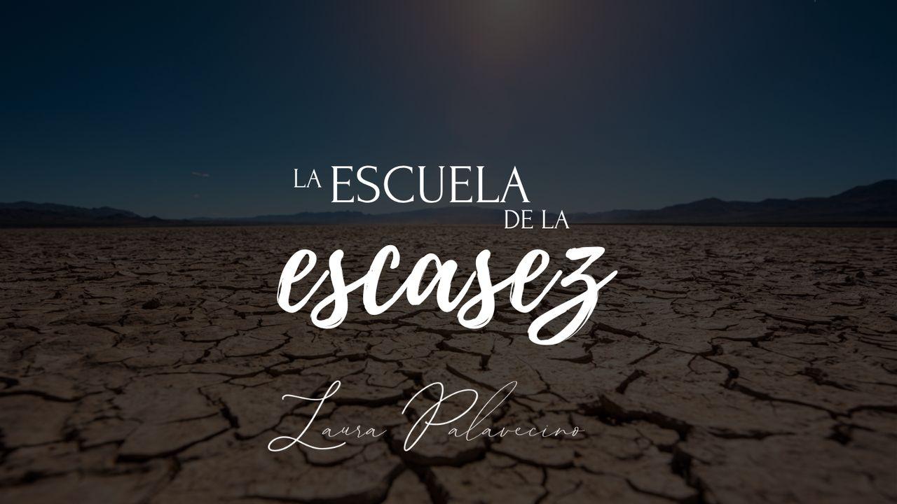 La Escuela De La Escasez