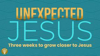Unexpected Jesus