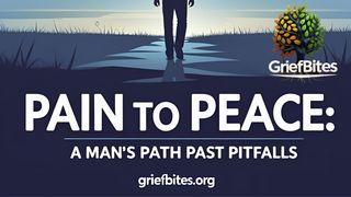 Pain to Peace: A Man's Path Past Pitfalls