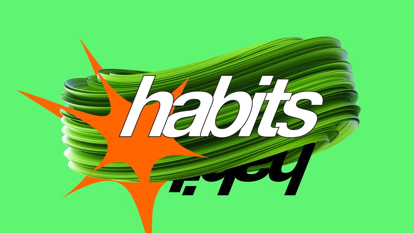 HABITS: Becoming Who God Made You to Be