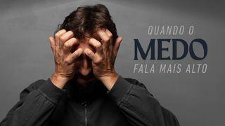 Quando o Medo Fala Mais Alto