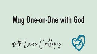 Mag One-on-One with God