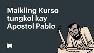 BibleProject | Maikling Kurso tungkol kay Apostol Pablo