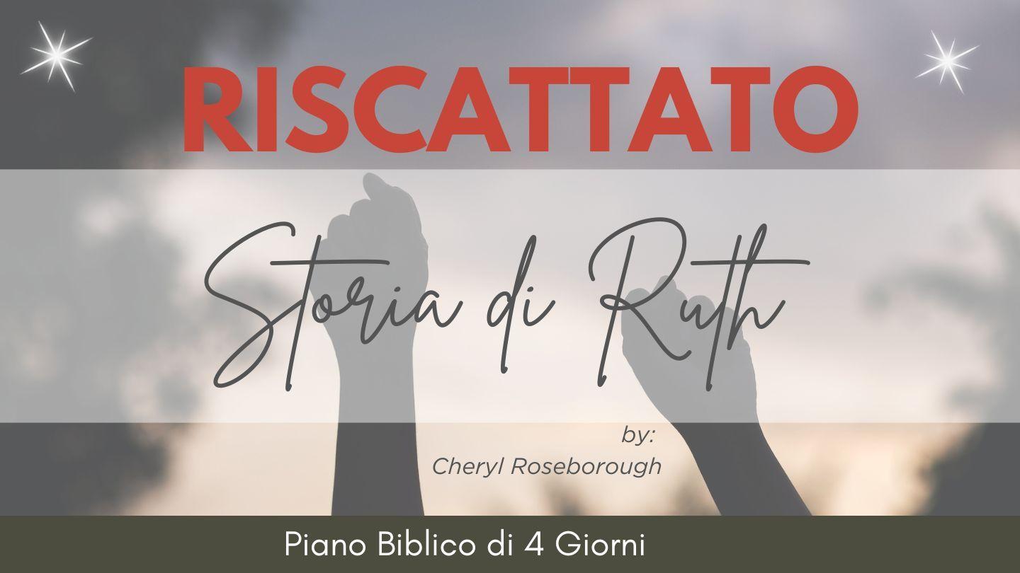 Riscattato:  Storia Di Ruth